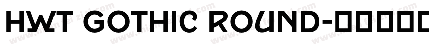 hwt gothic round字体转换